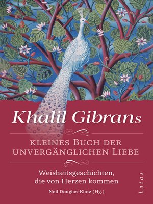 cover image of Khalil Gibrans kleines Buch der unvergänglichen Liebe